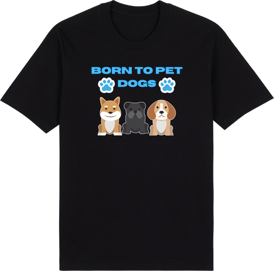 Born to Pet Dogs