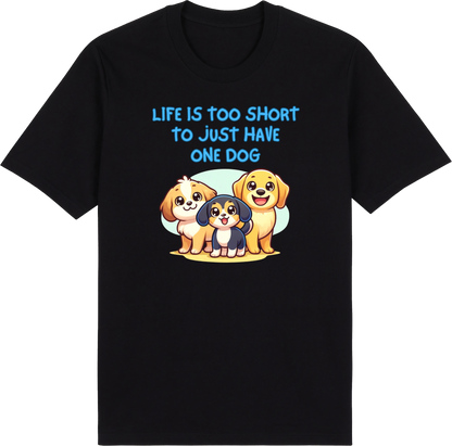 Life is Too Short to Just Have One Dog