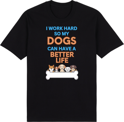 Work Hard for My Dog